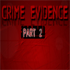 Crime Evidence 2